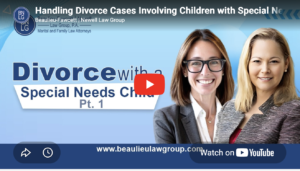 Handling Divorce Cases Involving Children with Special Needs – Part 1