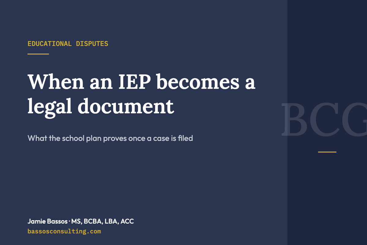 When an IEP becomes a legal document – Bassos Consulting Group